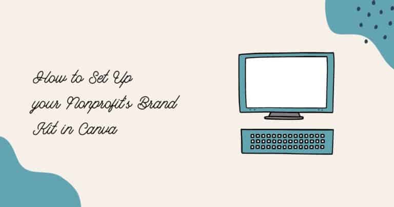 How to Set Up your Nonprofit’s Brand Kit in Canva